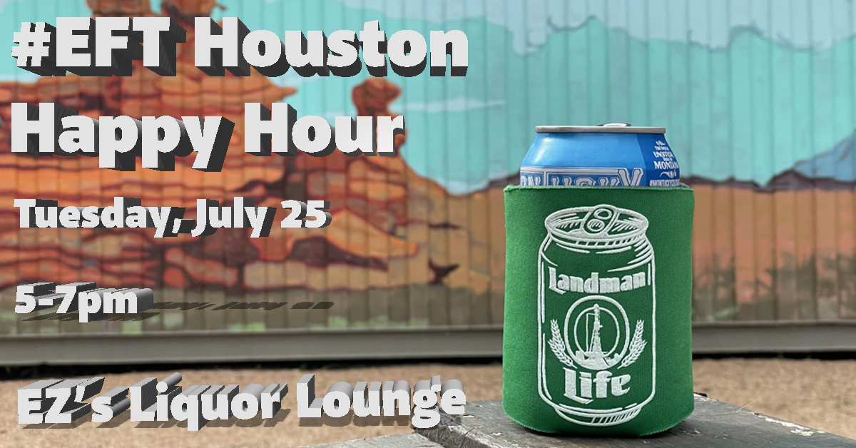 #EFT Houston Summer Happy Hour